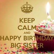 Funny Birthday Wishes For Elder Cousin Sister Best Happy Birthday Wishes With Quotes For My Big Sister Http Www Wishesmessagez Sister Birthday Quotes Birthday Wishes For Sister Happy Birthday Big Sister