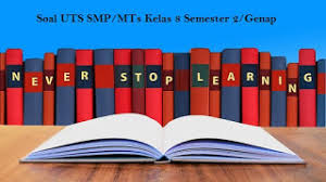 Maybe you would like to learn more about one of these? Soal Uts Smp Mts Kelas 8 Semester 2 Genap Cara Sunda