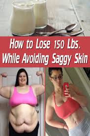 How To Lose 150 Lbs While Avoiding Saggy Skin Saggy Skin Loose Skin Skin Tightening Stomach