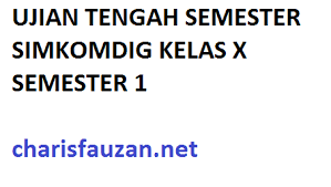 Soal uts simkomdig kelas 10 semester 2.gambar kisi kisi soal pts kelas 3 semester 2 matematika guru huruf pin on desrawardi. Contoh Soal Uts Simulasi Dan Komunikasi Digital Smk Kelas X Semester 1 Kita Informatika