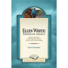 Ellen White: Friend of Angels