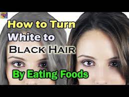 How To Get Rid Of Gray Hair Foods To Eat To Turn White To Black Hair Naturally Youtube Black White Hair Black Hair Black And Grey Hair