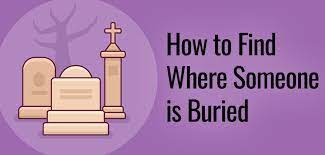 How To Find Where Someone Is Buried - Genealogy Explained