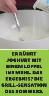 Er Ruhrt Joghurt Mit Einem Loffel Ins Mehl Das Ergebnis Die Grill Sensation Des Sommers Rezepte Brot Backen Rezept Einfach Grilltipps