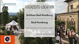 In bad homburg können sie sich im standesamt. Schloss Bad Homburg Mit Ihrem Dj Bad Homburg Dj Martin Meyer Youtube