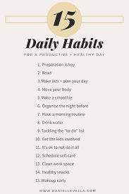 15 Daily Tips And Habits For A Productive And Healthy Day In 2020 Healthy Lifestyle Tips Healthy Living Lifestyle Daily Habits