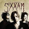 Sixx:A.M. - Life Is Beautiful Eleven Seven Music -