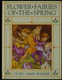 One hundred years ago cicely mary barker sold her first piece of work: Flower Fairies Of The Spring By Barker Cicely Mary