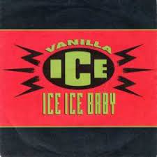 The song is written by vanilla ice. Ice Ice Baby Wikipedia