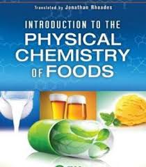 Introduction To The Physical Chemistry Of Foods Pdf Physical Chemistry Chemistry Physics