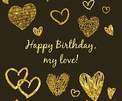 Happy Birthday Wishes For Love Of My Life Romantic Birthday Wishes For The Love Of My Life Happy Birthday Love Happy Birthday Wishes Messages Romantic Birthday Wishes