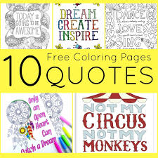I do hope you will enjoy coloring this quote coloring page for adults and that you will share it with your loved ones. 10 Free Coloring Pages For Adults Quotes Crafts On Sea