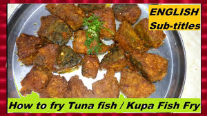 How To Fry Tuna Fish Kupa Fish Fry Gejar Macchi English Sub Titles Marathi Recipe Youtube
