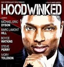 HoodWinked or Black Men Ain't Sh*t the norm now?