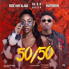 Kindly download and share below. Download Rose May Alaba Ft Mayorkun 50 50 Mp3 Video Jukebox Music