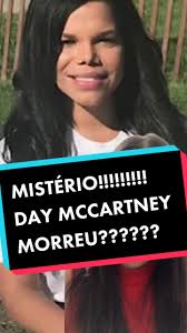 MISTÉRIO!!!!! O QUE ACONTECEU COM DAY MCCARTHY??? ELA MORREU??? #polemica  #morreu #daymccarthy #misterio #inacreditavel