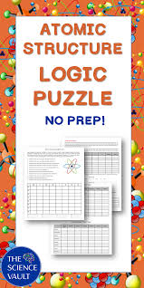 Atomic Structure Logic Puzzle In 2020 Science Teaching Resources Critical Thinking Skills Logic Puzzles