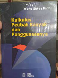 Kalkulus berikut slide beberapa materi yang berkaitan dengan mata kuliah kalkulus peubah banyak. Buku Kalkulus Peubah Banyak Dan Penggunaannya Itb Lazada Indonesia