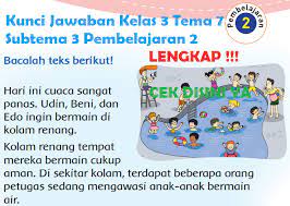 Kali ini akan dibahas materi tema 7 kelas 5 sd / mi subtema 2 pembelajaran 5. Kunci Jawaban Kelas 3 Tema 7 Subtema 3 Pembelajaran 2 Simple News Kunci Jawaban Lengkap Terbaru