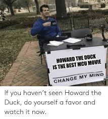 Why is the big fight at the airport arguably the single best sequence in the franchise? Howard The Duck Is The Best Mcu Movie Change My Mind If You Haven T Seen Howard The Duck Do Yourself A Favor And Watch It Now Reddit Meme On Me Me