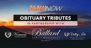 Maui Obituaries: Week Ending April 17, 2022 : Maui Now
