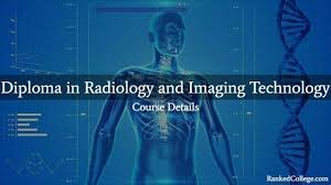 Diploma In Radiology And Imaging Technology Course Details