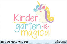 You will receive your files in a digital download. Kindergarten Is Magical Unicorn Svg Graphic By Thedesignhippo Creative Fabrica