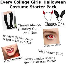 October 2, 2020 by lauren harano. The College Girls Halloween Costume Starter Pack R Starterpacks Starter Packs Know Your Meme