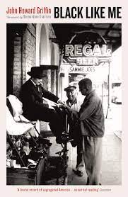 Fifty years after john howard griffin darkened his skin and travelled through the segregated us south, his record of the fear and prejudice he experienced is still resonant. Griffin J Black Like Me Amazon De Griffin John Howard Evaristo Bernardine Fremdsprachige Bucher