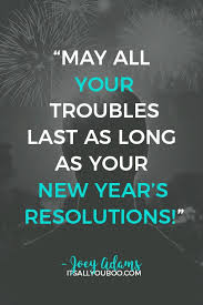 40 Inspirational New Year S Resolution Quotes Resolution Quotes New Year Resolution Quotes Quotes To Live By