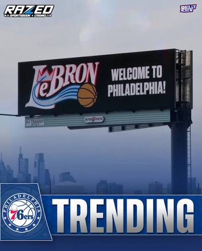 TRENDING: Billboards are already going up, all over Philly, celebrating LeBron  signing with the Sixers. The whole city is celebrating and so is the Jersey  shore. Gotta love Philadelphia 🔥