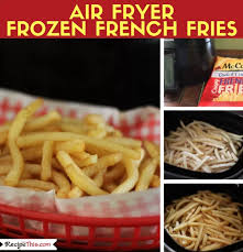 Pin On Frozen French Fries In Air Fryer