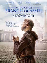 Maybe you would like to learn more about one of these? In Search Of Francis Of Assisi 2018 Imdb