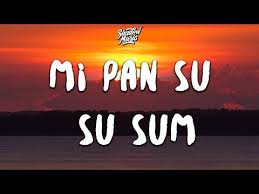 Mi Pan Su Su Sum Lyrics Youtube En 2020 Canciones Youtube