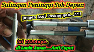 Cara Pasang Peninggi Sok Depan Sambung Sulingan Dengan Benar Vlog 114 Youtube