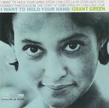 I Want To Hold Your Hand: Green, Grant, Jones, Elvin, Green, Grant, Young,  Larry, Mobley, Hank: Amazon.fr: CD et Vinyles}