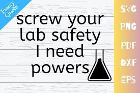 Free for personal and commercial use zip file includes: Screw Your Lab Safety I Need Powers Graphic By Mockup Venue Creative Fabrica