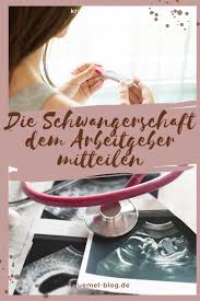 Sind sie schwanger ist laut arbeitsrecht nicht jede tätigkeit erlaubt. Die Schwangerschaft Dem Arbeitgeber Verkunden Erst Zur 12 Ssw