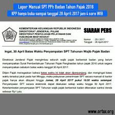 Penyerahan sk kaur dan kepala kantor fakultas universitas ahmad dahlan7. Lapor Manual Spt Pph Badan Hanya Sampai Tanggal 28 April 2017 Ortax Your Center Of Excellence In Taxation