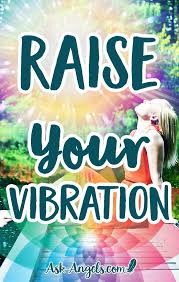 Raise Your Vibration Spiritual Guidance Chakra Affirmations Complementary Therapy