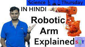 Robotic Arm Explained In Hindi Science Thursday Youtube