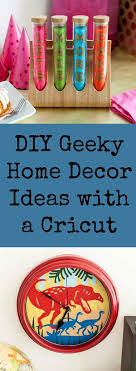Follow along for all things diy, cricut ideas, home decor, recipes, crafts, and all things farmhouse style! Awesome Geeky Home Decor Projects You Can Make With A Cricut Geek Family Life