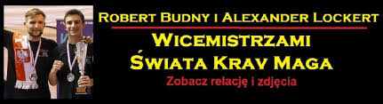 Robert Budny i Alexander Lockert Wicemistrzami Świata Krav Maga