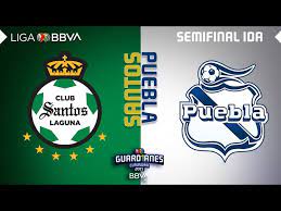 ¿cuándo ver el encuentro de santos vs puebla? Puebla Vs Santos Laguna Preview Predictions Odds And How To Watch Liga Mx Playoffs 2021 Semi Finals Today