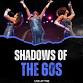 Shadows Of The 60s event image