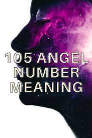 105 Angel Number Meaning Number Meanings Meant To Be Angel Number Meanings