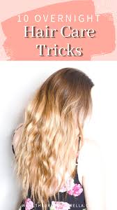 The longer your keep the braids in, the tighter the waves are going to be. 10 Best Overnight Hair Tips Wake Up With Styled Hair The Urban Umbrella