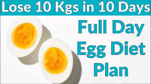 how to lose weight fast 10kg in 10 days egg diet plan