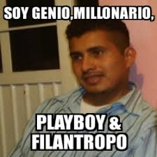 May 22, 2021 · algo que empeoró cuando, en octubre de 2019, salió a la luz su vínculo con epstein, a quien el genio del software conoció en 2011, tres años después de que el financista acusado de sostener. Meme Personalizado Soy Genio Millonario Playboy Filantropo 4439186