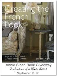 Annie Sloan S Creating The French Look A Project And A Book Giveaway French Country Decorating French Decor French Country House